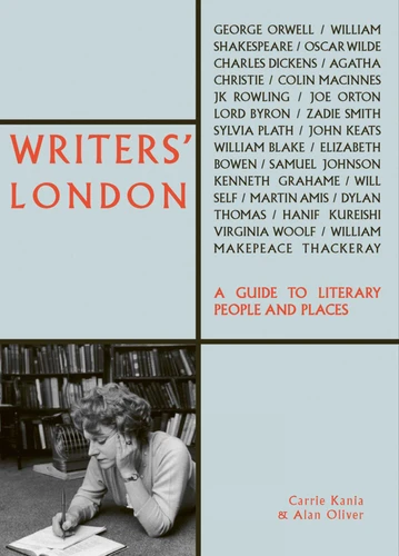 Writers' London: A Guide to Literary People and Places (The London Series) book cover by Carrie Kania, Alan Oliver