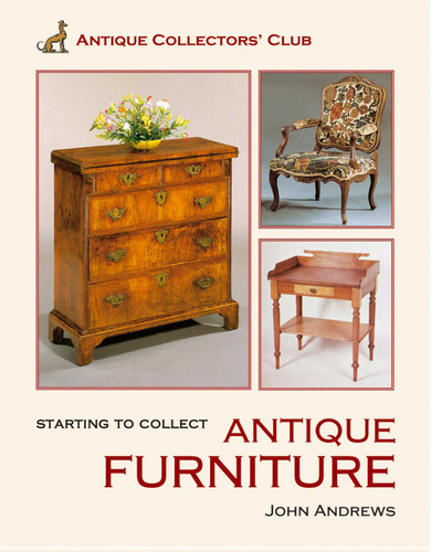 Starting to Collect Antique Furniture (Starting to Collect) book cover by John Andrews
