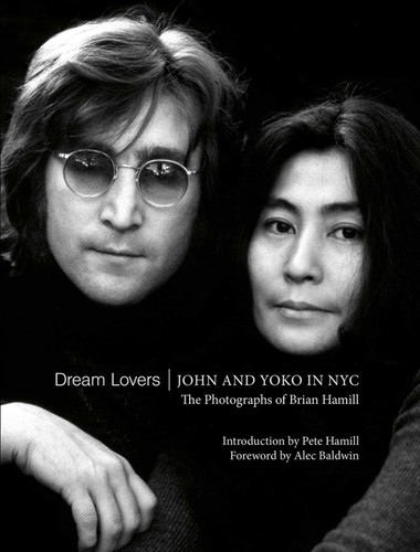 Dream Lovers: John and Yoko in NYC: The Photographs of Brian Hamill book cover by Brian Hamill