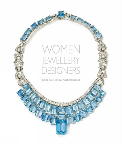 Women Jewellery Designers book cover by Juliet Weir-de La Rochefoucauld