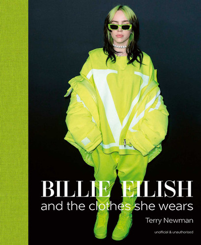Billie Eilish: And the Clothes She Wears (the clothes they wear) book cover by Terry Newman