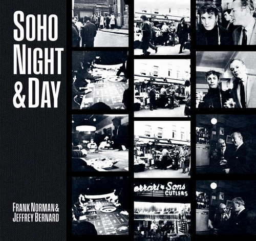 Soho Night & Day book cover by Frank Norman, Jeffrey Bernard, Barry Miles