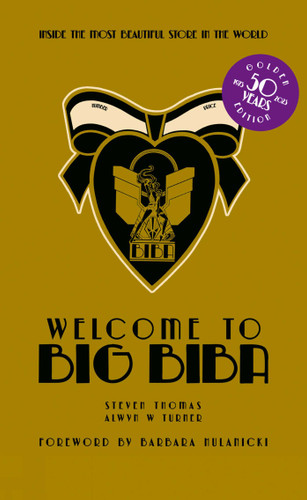 Welcome to Big Biba: Inside the Most Beautiful Store in the World book cover by Alwyn W. Turner, Steven Thomas
