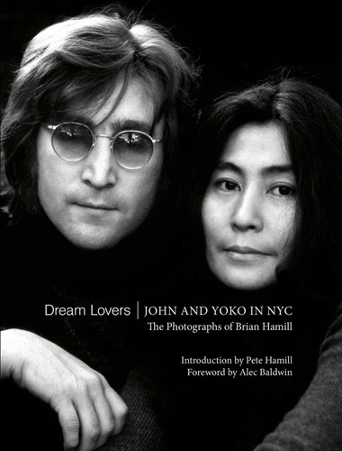 Dream Lovers: John and Yoko in NYC: The Photographs of Brian Hamill book cover by Brian Hamill