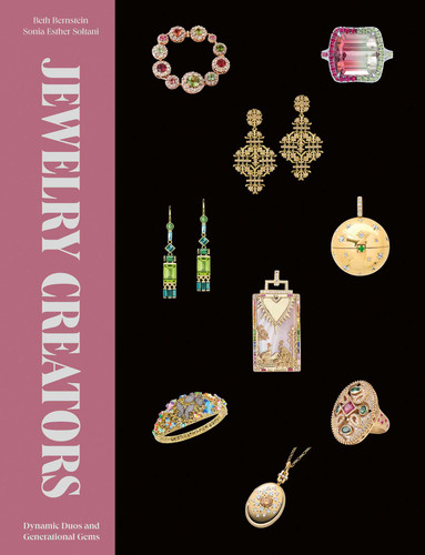 Jewelry Creators: Dynamic Duos and Generational Gems book cover by Beth Bernstein, Sonia Esther Soltani
