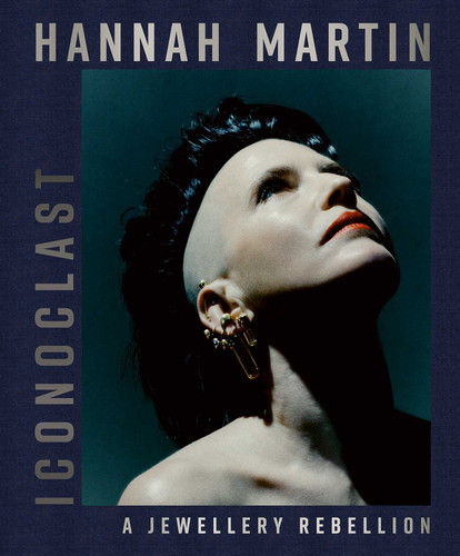 Hannah Martin: Iconoclast: A Jewellery Rebellion book cover by Tina Isaac-Goizé
