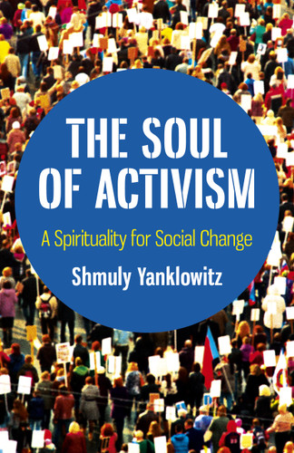 The Soul of Activism: A Spirituality for Social Change book cover by Shmuly Yanklowitz