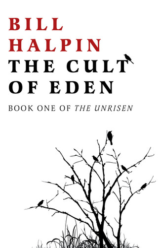 The Cult of Eden: Book One Of The Unrisen book cover by Bill Halpin