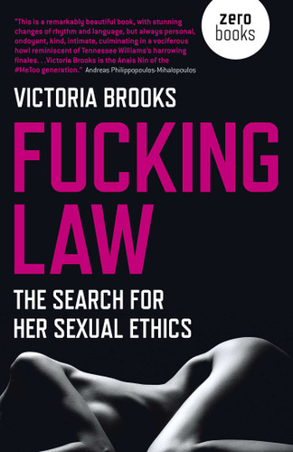 Fucking Law: The Search For Her Sexual Ethics book cover by Victoria Brooks
