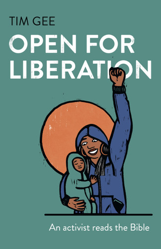 Open for Liberation: An Activist Reads the Bible book cover by Tim Gee