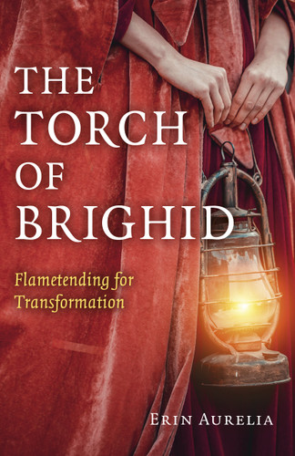 The Torch of Brighid: Flametending for Transformation book cover by Erin Aurelia