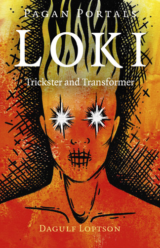 Pagan Portals - Loki: Trickster and Transformer book cover by Dagulf Loptson