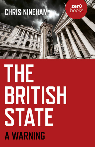 The British State: A Warning book cover by Chris Nineham