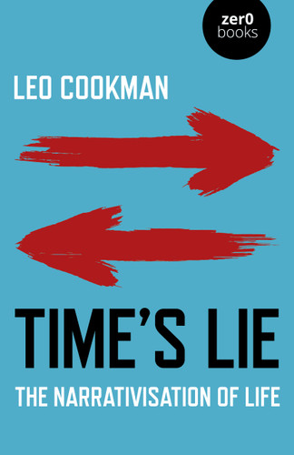 Time's Lie: The Narrativisation of Life book cover by Leo Cookman