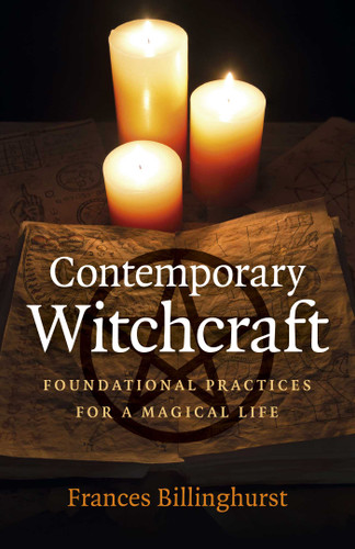 Contemporary Witchcraft: Foundational Practices for a Magical Life book cover by Frances Billinghurst