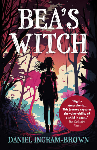 Bea's Witch: A Ghostly Coming-Of-Age Story book cover by Daniel Ingram-Brown
