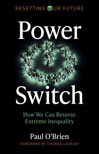 Power Switch: How We Can Reverse Extreme Inequality (Resetting Our Future) book cover by Paul O'Brien