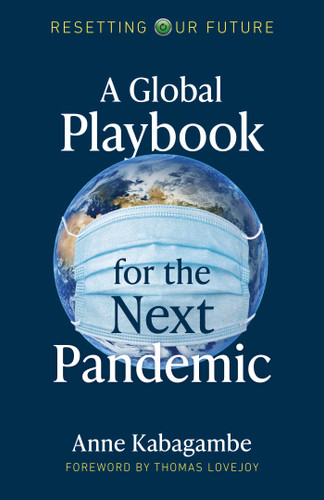 A Global Playbook for the Next Pandemic (Resetting Our Future) book cover by Anne Kabagambe