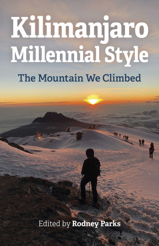 Kilimanjaro Millennial Style: The Mountain We Climbed book cover by 