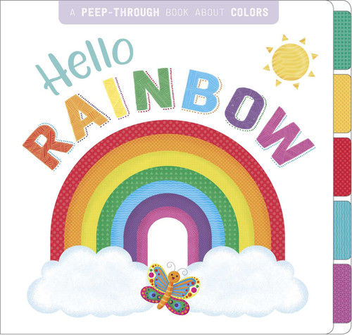Hello, Rainbow: A Peep-Through Book about Colors book cover by IglooBooks