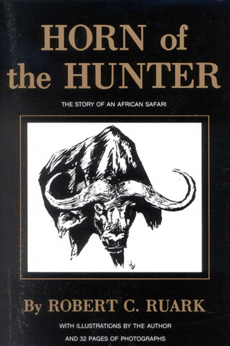 Horn of the Hunter: The Story of an African Safari book cover by Robert Ruark