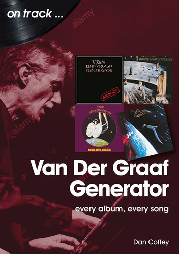 Van Der Graaf Generator: Every album, every song (On Track) book cover by Dan Coffey