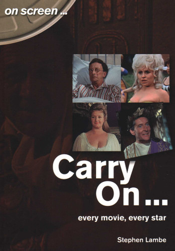 Carry On…: Every Movie, every star (On Screen) book cover by Stephen Lambe