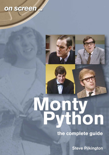 Monty Python: The Complete Guide (On Screen) book cover by Steve Pilkington
