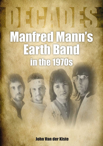 Manfred Mann's Earth Band in the 1970s: Decades book cover by John Van Der Kiste