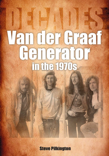 Van der Graaf Generator in the 1970s: Decades book cover by Steve Pilkington