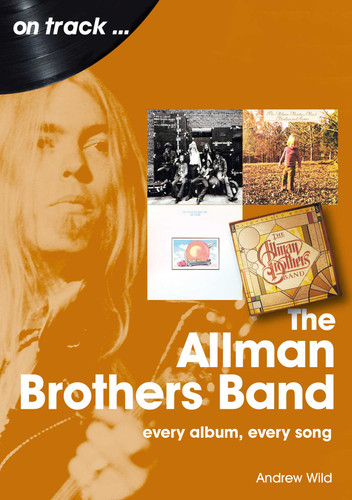 Allman Brothers Band: every album every song book cover by Andrew Wild
