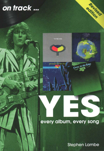 Yes on track: every album, every song book cover by Stephen Lambe