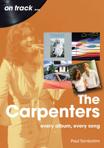 The Carpenters: every album, every song book cover by Paul Tornbohm