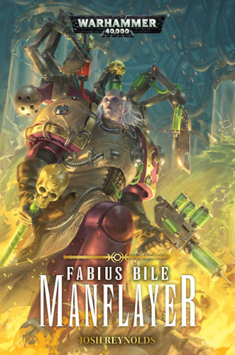 Fabius Bile: Manflayer (Fabius Bile) book cover by Josh Reynolds