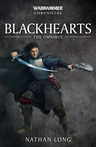 Blackhearts: The Omnibus (Warhammer Chronicles) book cover by Nathan Long