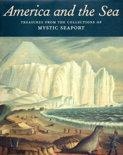 America and the Sea: Treasures from the Collections of Mystic Seaport book cover by Stephen S. Lash, Daniel Finamore