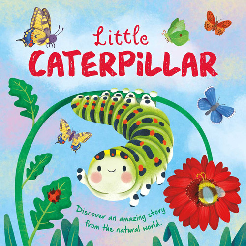 Nature Stories: Little Caterpillar: Padded Board Book book cover by IglooBooks