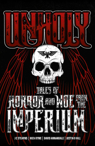 Unholy: Tales of Horror and Woe from the Imperium (Warhammer Horror) book cover by Various
