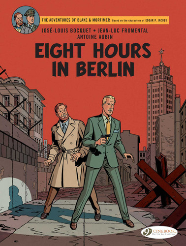 Eight Hours in Berlin (Blake & Mortimer) book cover by José-Louis Bocquet, Jean-Luc Fromental