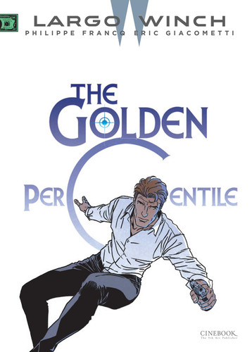 The Golden Percentile (Largo Winch) book cover by Eric Giacometti