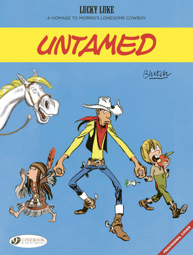 Untamed (Lucky Luke by ...) book cover by Blutch