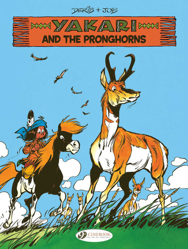 Yakari and the Pronghoms (Yakari) book cover by Job