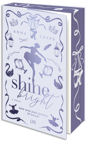 Shine Bright (New England School of Ballet) book cover by Anna  Savas