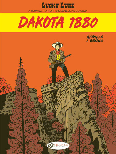 Lucky Luke By... Appollo and Bruno: Dakota 1880 (Lucky Luke by ...) book cover by Appollo