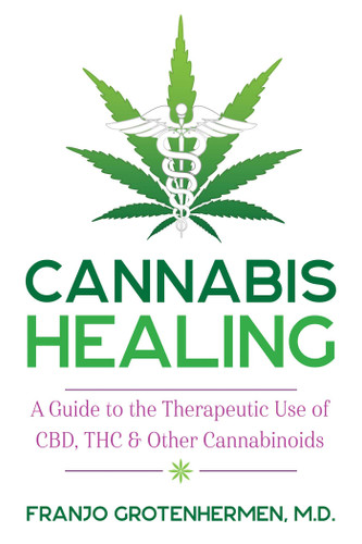 Cannabis Healing: A Guide to the Therapeutic Use of CBD, THC, and Other Cannabinoids book cover by Franjo Grotenhermen
