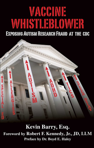 Vaccine Whistleblower: Exposing Autism Research Fraud at the CDC book cover by Kevin Barry
