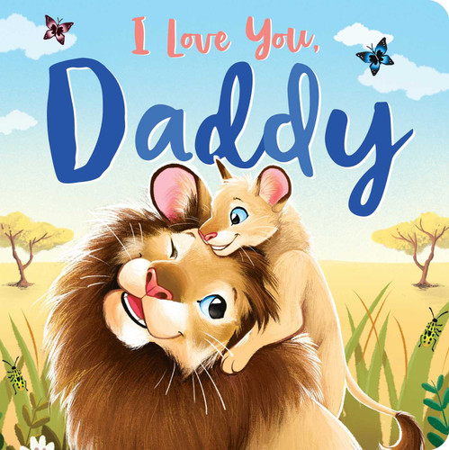 I Love You, Daddy: Padded Board Book book cover by IglooBooks