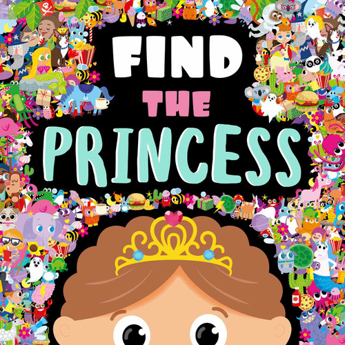 Find the Princess: a Look and Find Book book cover by IglooBooks