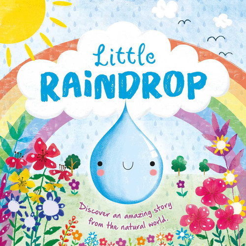 Nature Stories: Little Raindrop: Padded Board Book book cover by IglooBooks