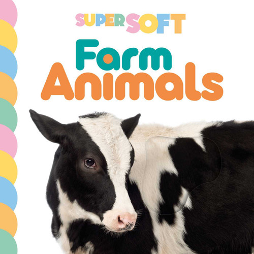 Super Soft Farm Animals: Photographic Touch & Feel Board Book for Babies and Toddlers book cover by IglooBooks